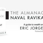 So I recently read: The Almanack of Naval Ravikant